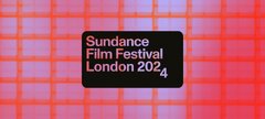 Sundance Film Festival: London (2024 Sundance Film Festival)