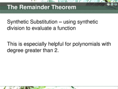 The Remainder and Factor Theorems - ppt