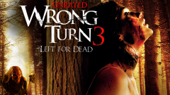 Wrong Turn 3: Left for Dead (Wrong Turn 5: Bloodlines)