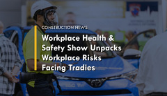 Workplace Health & Safety Show Unpacks Workplace Risks Facing ...