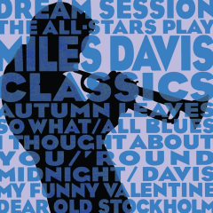 Dream Session: The All-Stars Play Miles Davis Classics (Blue Color Variation)