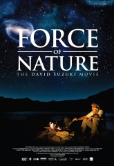 Force of Nature: The David Suzuki Movie (2010) Movie