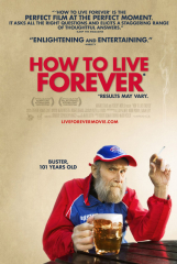 How to Live Forever (2011) Movie