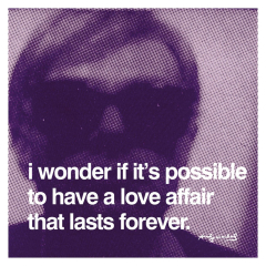 I wonder if it&#x27;s possible to have a love affair that lasts forever