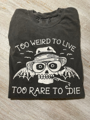 Hunter S Thompson T Shirt Too Weird To Live Too Rare To Die Tee Shirt Fear and Loathing T Shirt Cool Witty T Shirt For Mens Womens Tshirt ()