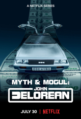 Myth & Mogul: John DeLorean  Movie