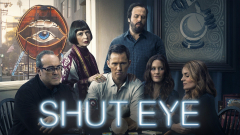 Shut Eye (Shut Eye - Season 2) (Shut Eye - Season 1)
