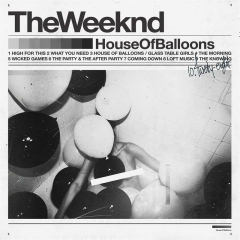 The Weeknd House Of Balloons Music Album