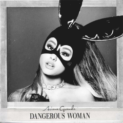 Ariana Grande Dangerous Woman Album