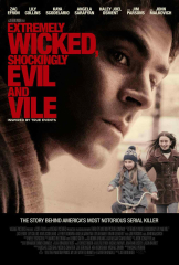 Extremely Wicked Shockingly Evil and Vile Ted Bundy Zac Efron Movie