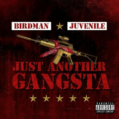 Birdman Juvenile Just Another Gangsta Cover