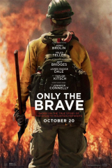 Biographical Disaster Type Film Only the Brave Movie