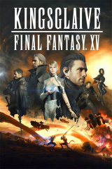 Kingsglaive Final Fantasy XV Movie