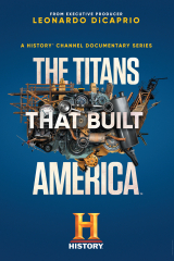 The Titans That Built America TV Series