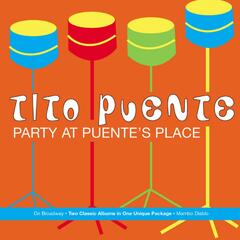 Tito Puente, Party at Puente&#x27;s Place