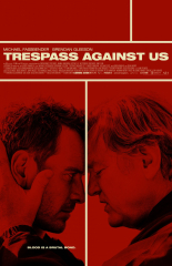 Trespass Against Us (2016) Movie
